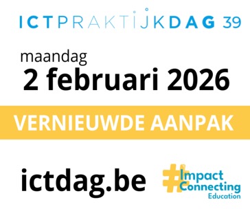 Schrijf je nu in voor de ICT-praktijkdag; een dag die je school maanden vooruithelpt